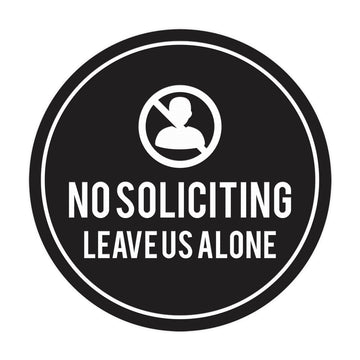 Circle No Soliciting Leave Us Alone Wall or Door Sign